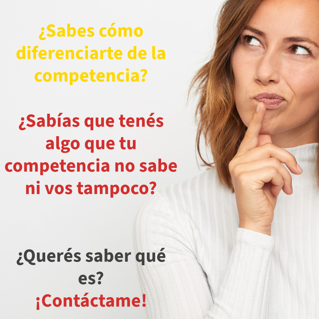 Imagen con el texto '¿Sabes cómo diferenciarte de la competencia? ¿Sabías que tienes algo que tu competencia no sabe ni tú tampoco? ¿Quieres saber qué es? Contáctame'