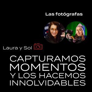 Imagen con el texto 'Fotografía profesional: capturamos momentos y los hacemos inolvidables' junto a los nombres 'Laura y Sol